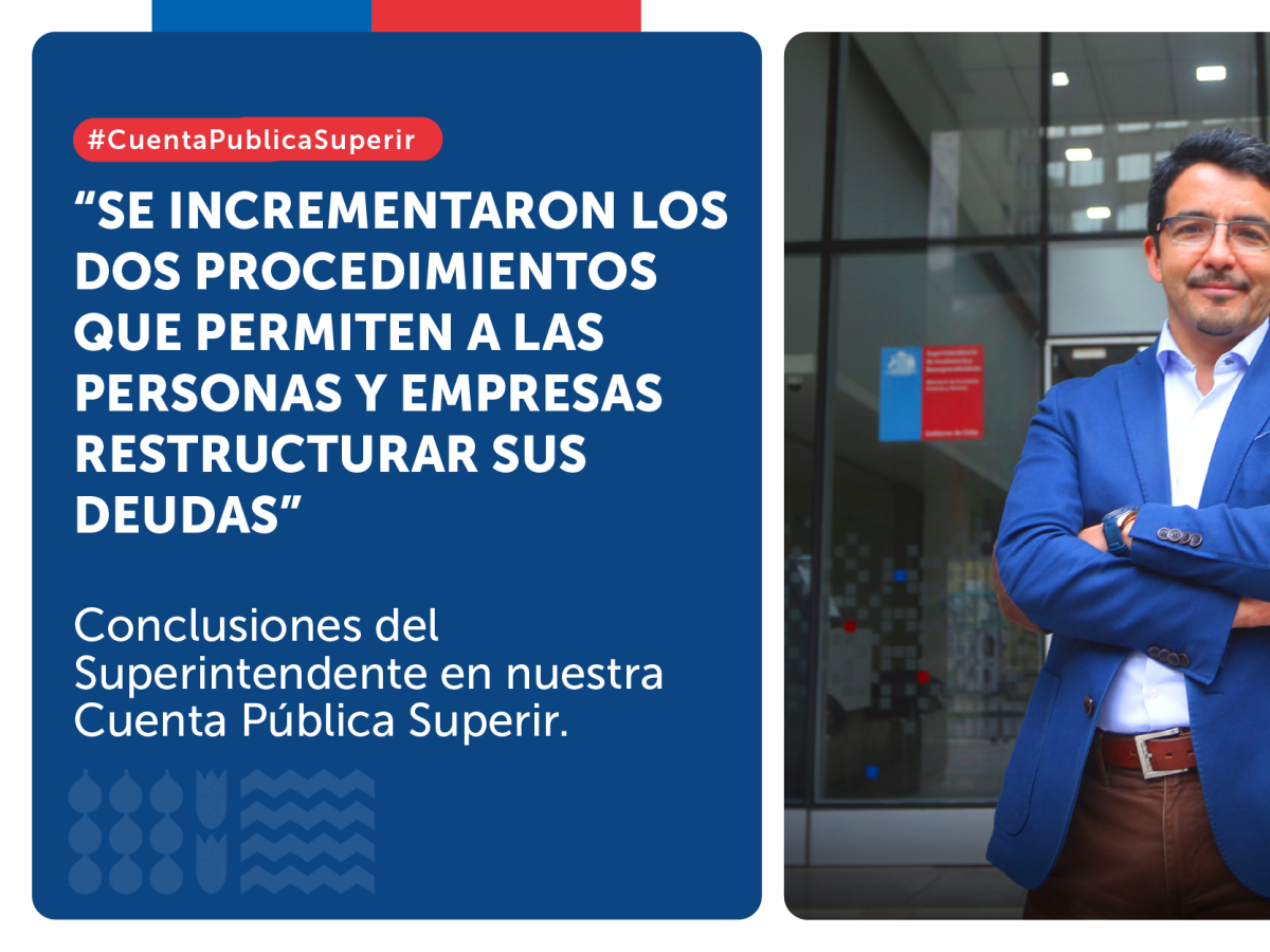 Nueva Ley de Insolvencia destacó en la Cuenta Pública Participativa 2023 de la Superir