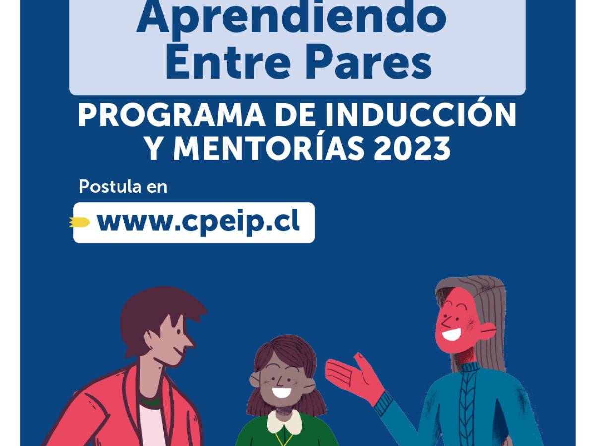 Educadores y profesores recién ingresados al sistema escolar podrán postular a inducción y mentoría para mejorar la adaptación y desarrollo profesional 