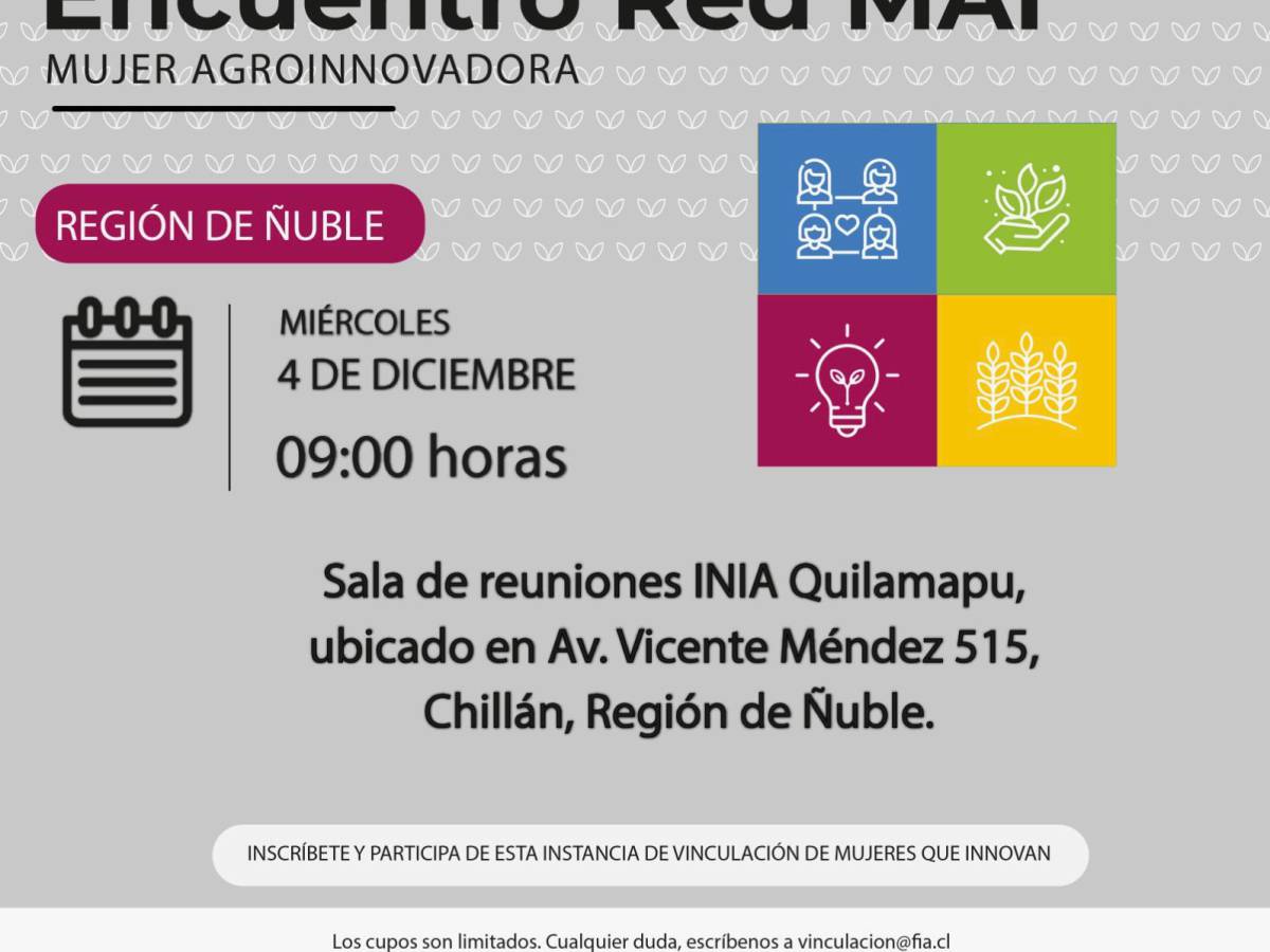 El Ministerio de Agricultura impulsa el liderazgo femenino en el agro con el Encuentro RED MAI en Ñuble